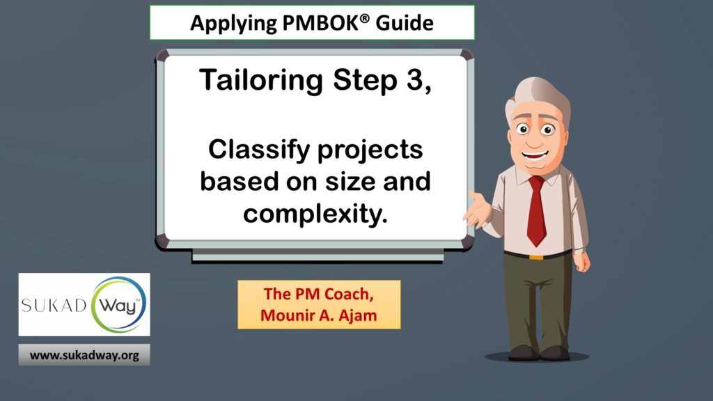Tailoring Step 3: Classify projects for the fit-for-purpose project management methods