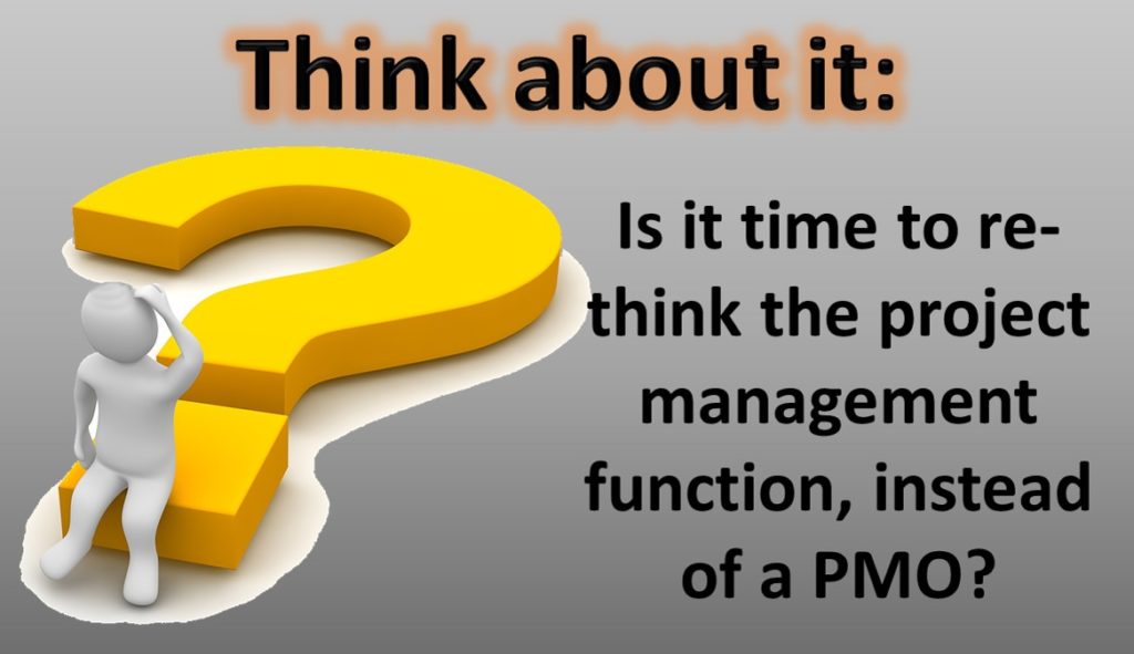 Is it time to rethink the project management function?